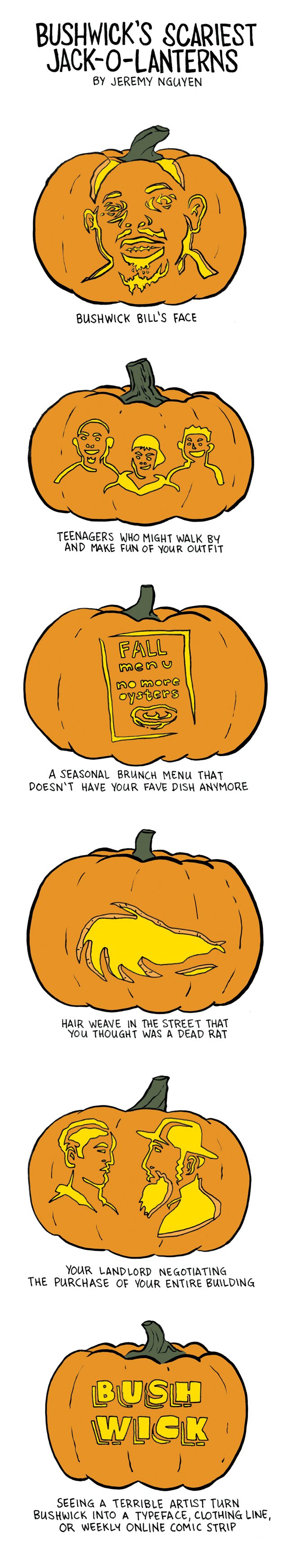 Your Bushwick Fears Are Carved into the Scariest Jack-O-Lanterns Ever!: a comic by Jeremy Nguyen