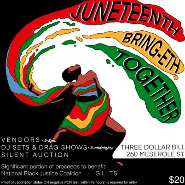 A flyer for 3 Dollar Bill's Juneteenth Bring-eth Together.