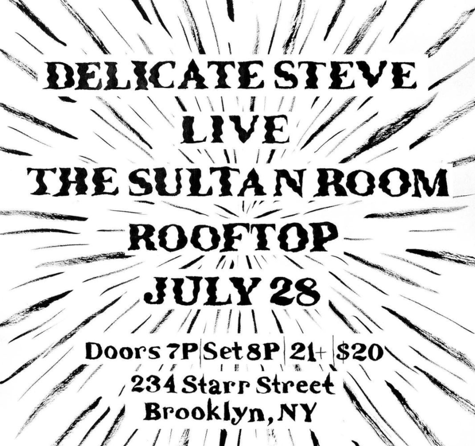 Flyer for Delicate Steve live at the Sultan Room