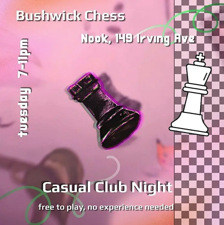 Bushwick Chess Club Night flyer